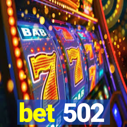 bet 502